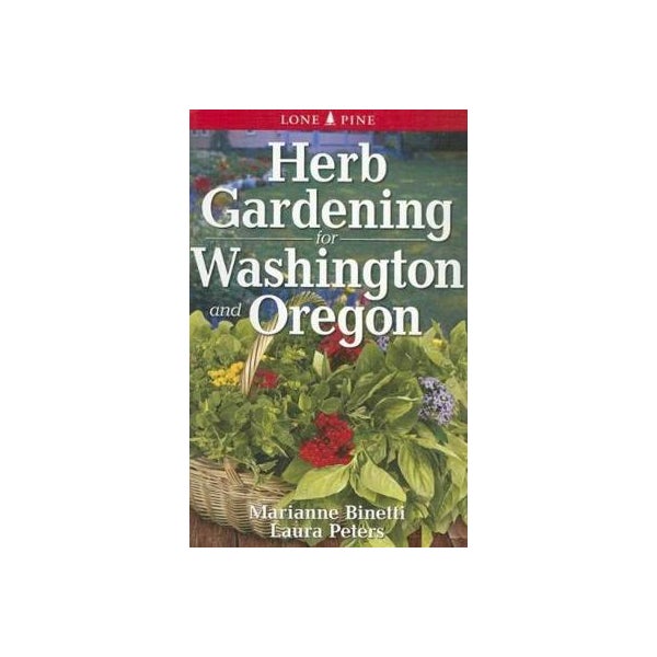 Herb Gardening for Washington and Oregon -