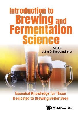 Introduction To Brewing And Fermentation Science: Essential Knowledge ...