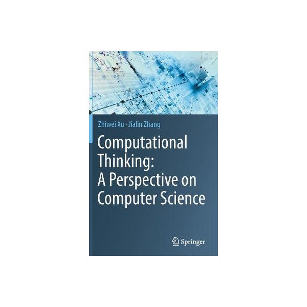 Computational Thinking: A Perspective on Computer Science -