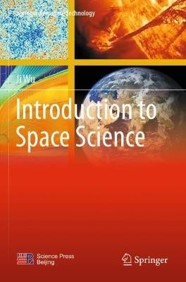 Introduction to Space Science by Ji Wu | Paper Plus