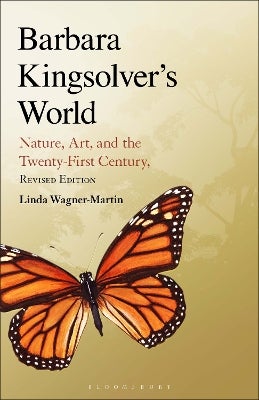 Barbara Kingsolver's World by Prof Linda Wagner-Martin | Paper Plus