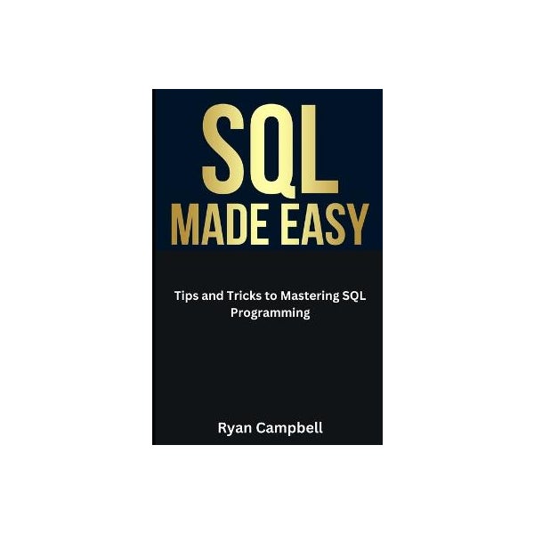 SQL Made Easy by Ryan Campbell | Paper Plus