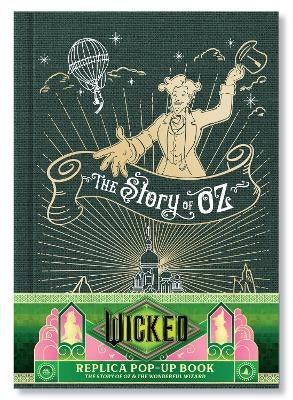 Wicked: The Story of Oz & the Wonderful Wizard: Replica Pop-Up by