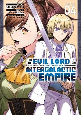 I’m the Evil Lord of an Intergalactic Empire! (Manga) Vol. 4 by Yomu