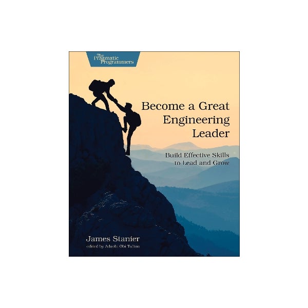 Become a Great Engineering Leader by Stanier James Dr | Paper Plus