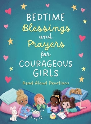 Bedtime Blessings and Prayers for Courageous Girls ReadAloud