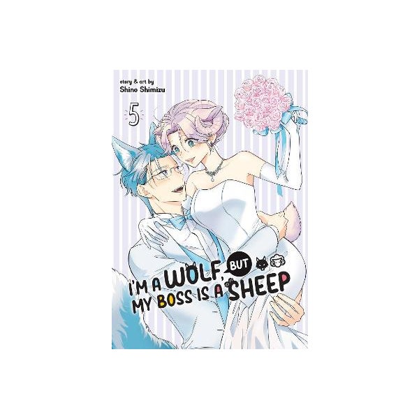 I'm a Wolf, but My Boss is a Sheep! Vol. 5 by Shino Shimizu | Paper Plus