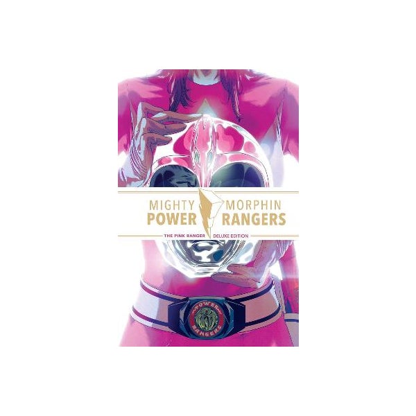 Mighty Morphin Power Rangers: The Pink Ranger Deluxe Edition by Amy Jo ...