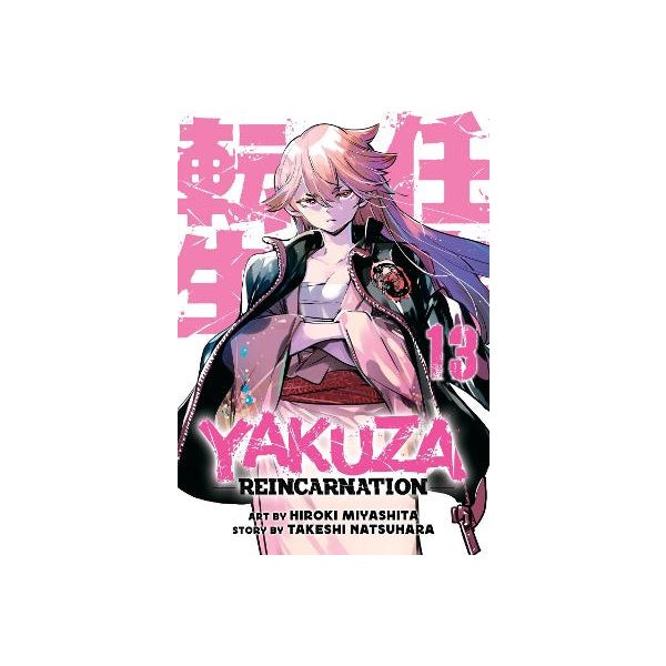 Reincarnation Paper Yakuza Reincarnation Vol. 13 by Takeshi Natsuhara | Paper Plus