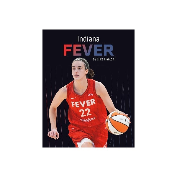 Indiana Fever Writing Indiana Fever by Luke Hanlon | Paper Plus