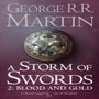 A Storm of Swords: Part 2 Blood and Gold -