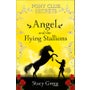 Angel and the Flying Stallions -