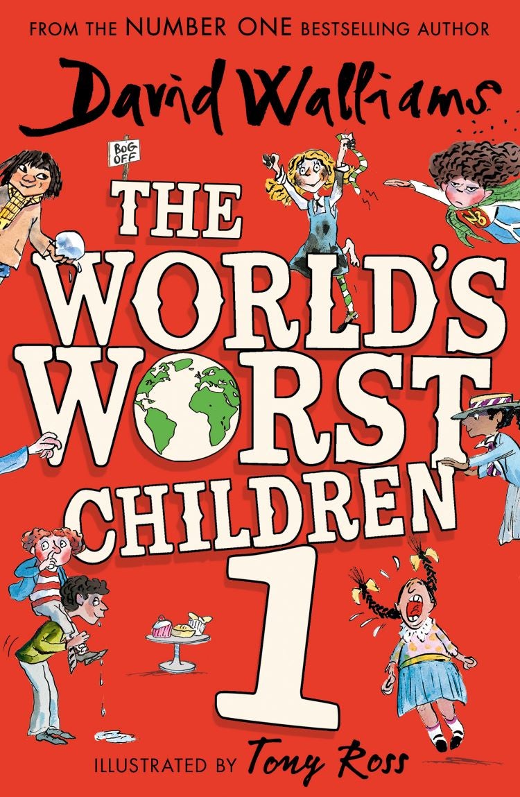 The World’s Worst Children 2: A collection of ten funny illustrated stories  for kids from the bestselling author of Spaceboy : Walliams, David, Ross,  