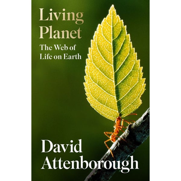 Living Planet: The Web of Life on Earth -