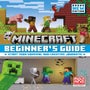 Minecraft Beginner's Guide All New edition -