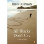 All Blacks Don't Cry -