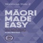 Maori Made Easy Workbook 2/Kete 2 -