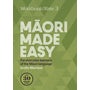 Maori Made Easy Workbook 3/Kete 3 -