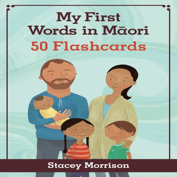 My First Words in Maori Flashcards -