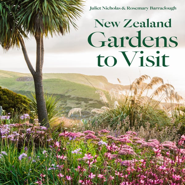 New Zealand Gardens to Visit -
