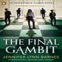 The Final Gambit -