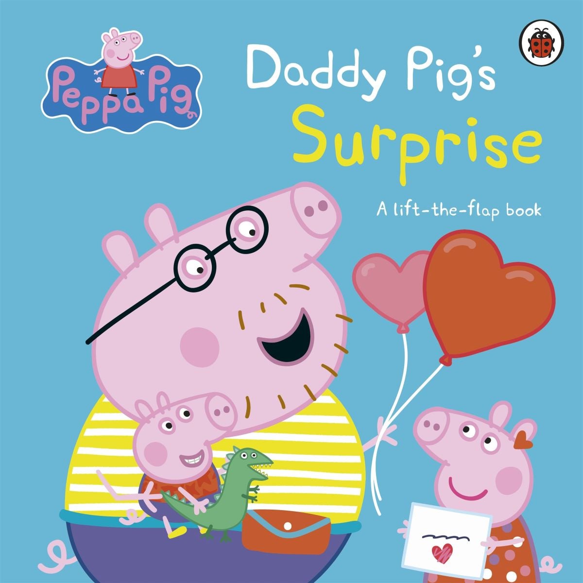 Peppa Pig: Daddy Pig's Surprise: A Lift-the-Flap Book by Peppa Pig ...