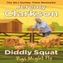 Diddly Squat: Pigs Might Fly -