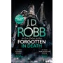 Forgotten In Death: An Eve Dallas thriller (In Death 53) -