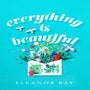 Everything is Beautiful -