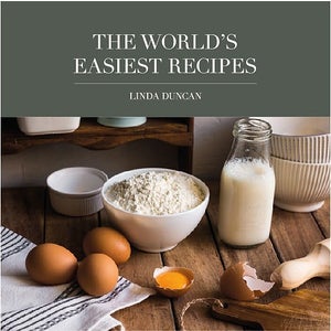 The World's Easiest Recipes by Linda Duncan | Paper Plus