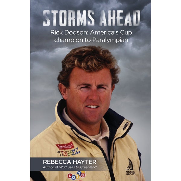 Storms Ahead: Rick Dodson: America's Cup champion to Paralympian