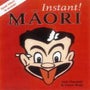 Instant! Maori -