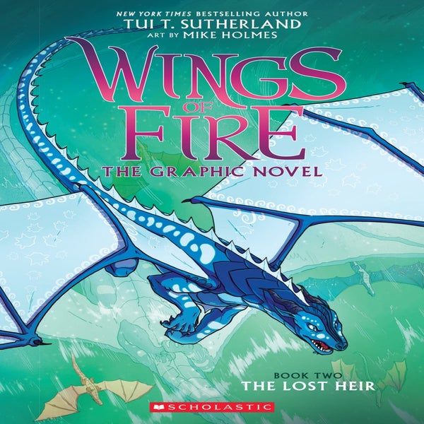 The Lost Heir (Wings of Fire Graphic Novel #2) -