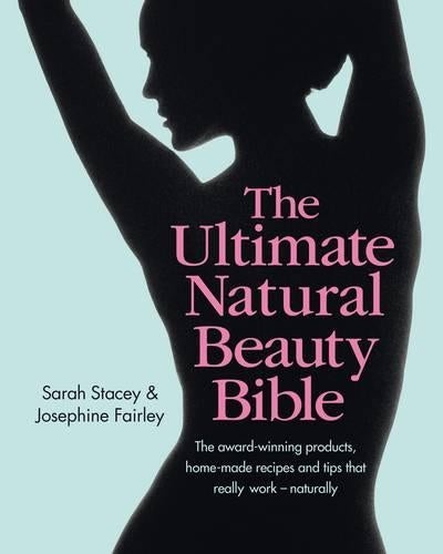 that　home-made　award-winning　Natural　Beauty　and　really　Bible:　work　The　Plus　products,　Paper　recipes　tips　naturally　by　The　Ultimate