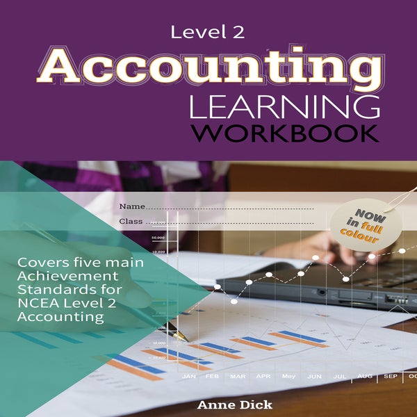 Level 2 Accounting Learning Workbook by Anne Dick | Paper Plus