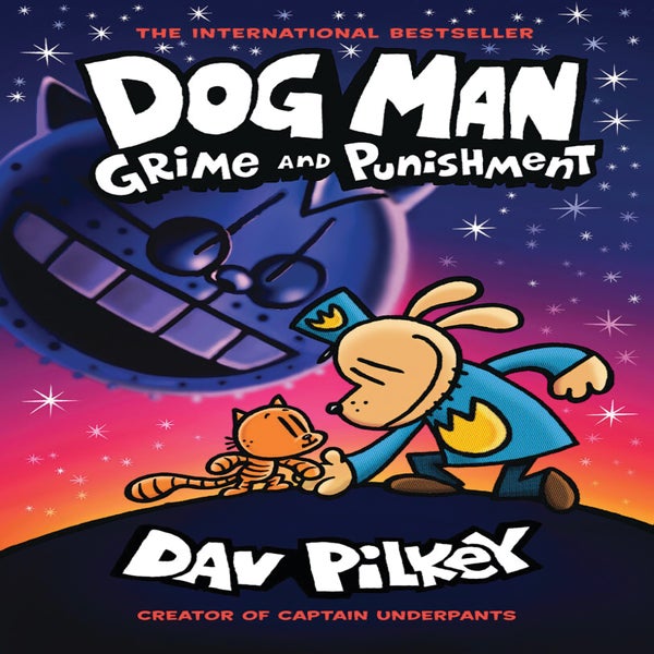 Dog Man Book 9 Grime And Punishment By Dav Pilkey Paper Plus