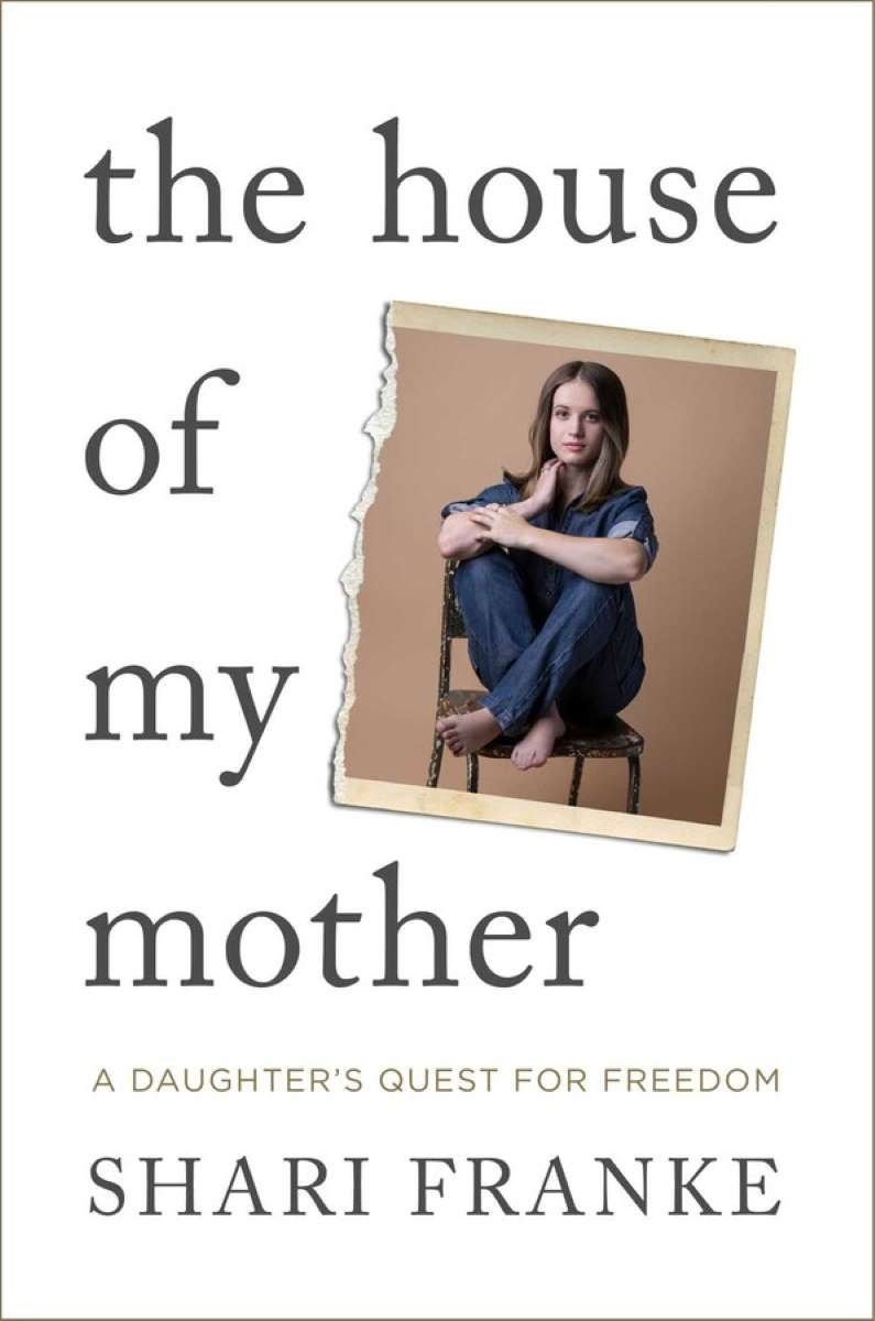 The House of My Mother by Shari Franke | Paper Plus