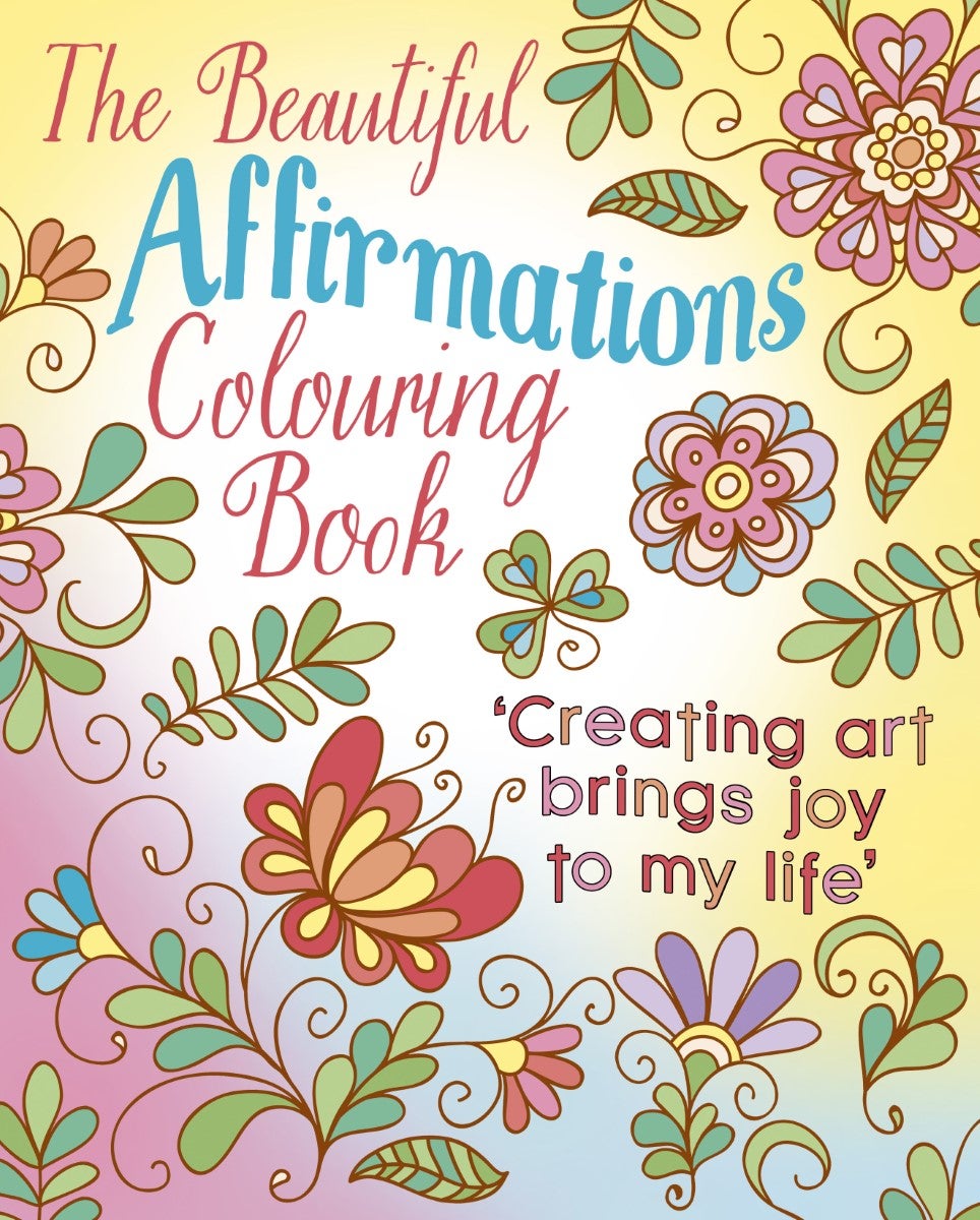 The Beautiful Affirmations Colouring Book by Tansy Willow | Paper Plus