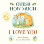 Guess How Much I Love You -