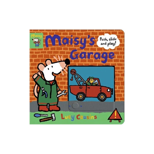 Maisy's Garage: Pull, Slide and Play! -