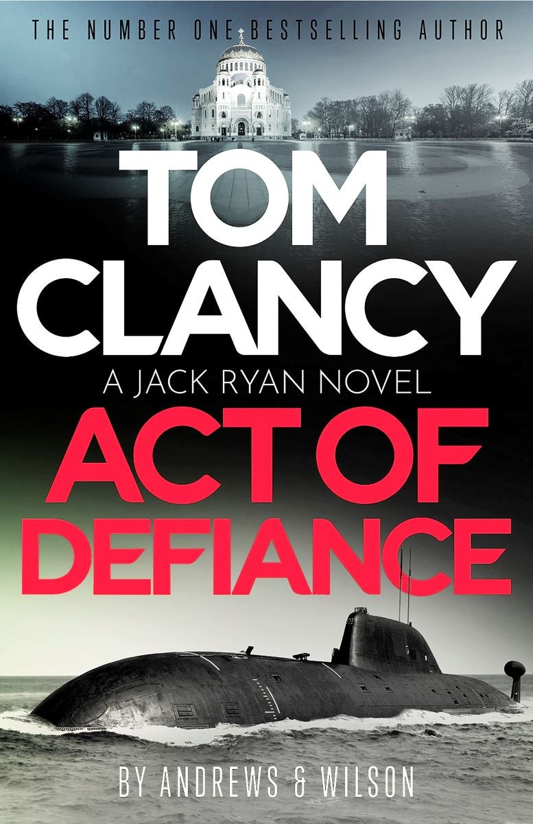 Tom Clancy Act of Defiance by Jeffrey Wilson, Brian Andrews