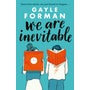 We Are Inevitable -