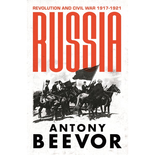 Russia: Revolution and Civil War 1917-1921 -