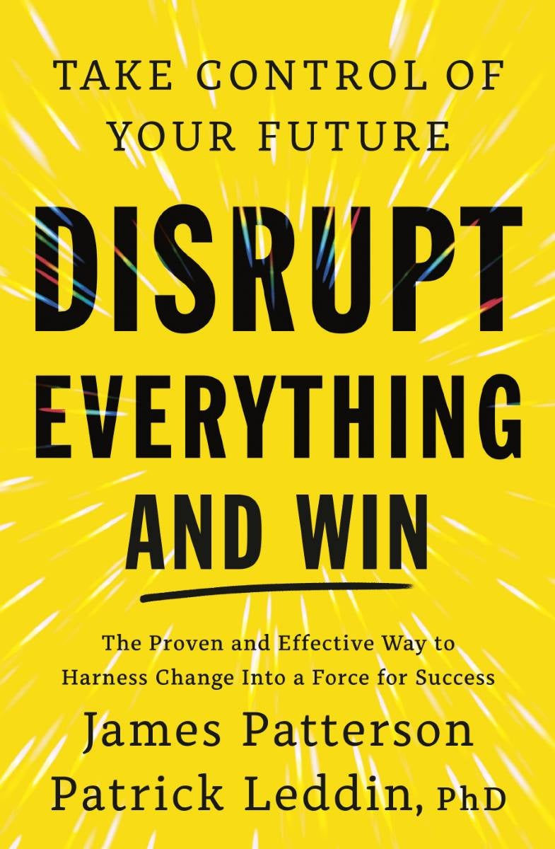Disrupt Everything by James Patterson | Paper Plus