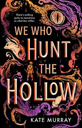We Who Hunt The Hollow by Kate Murray Paper Plus
