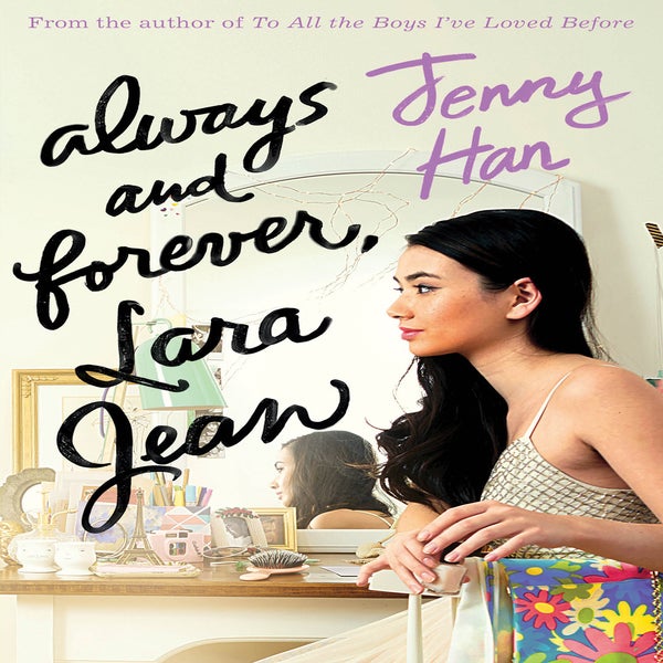 Always and Forever, Lara Jean -