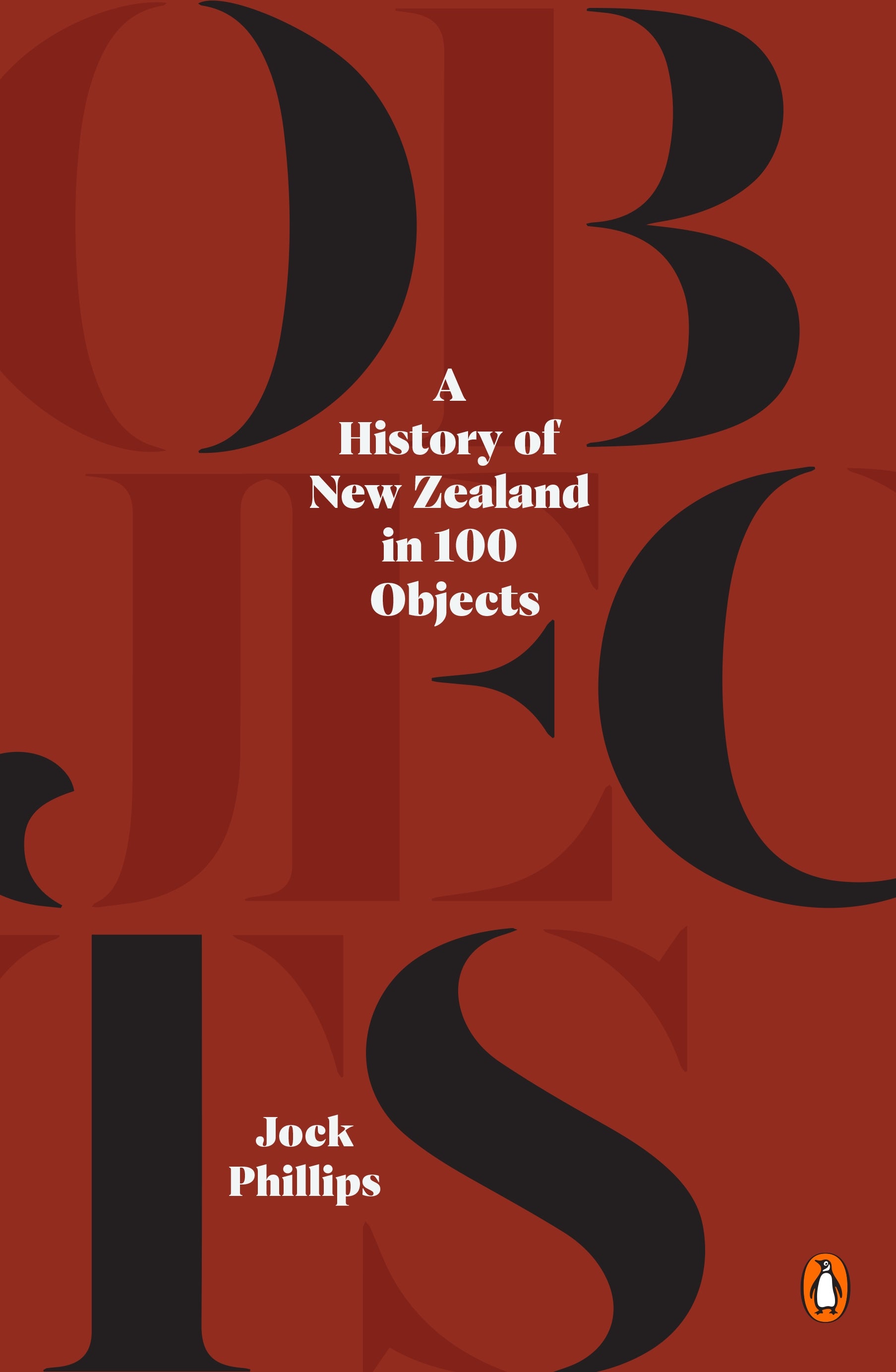 A History of New Zealand in 100 Objects by Jock Phillips | Paper Plus