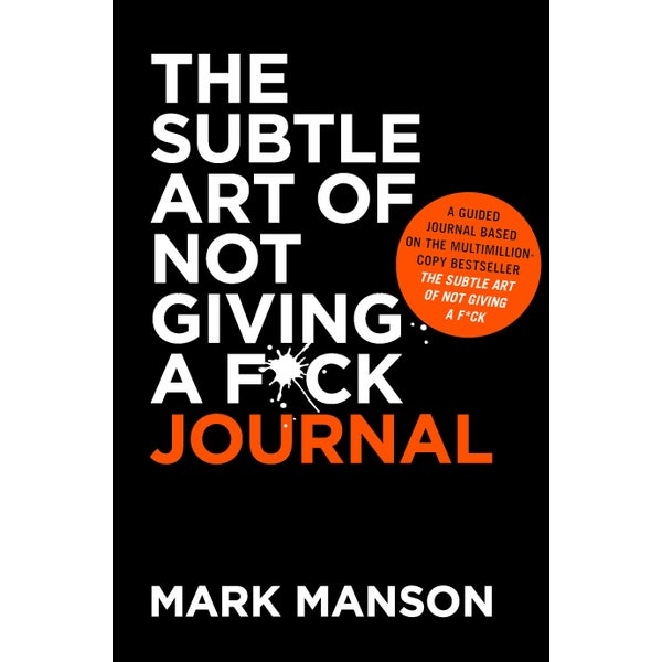 The Subtle Art Of Not Giving A F*ck Journal -