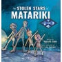 The Stolen Stars of Matariki -