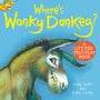 Where's Wonky Donkey? a Lift-the-Felt-Flap Book -